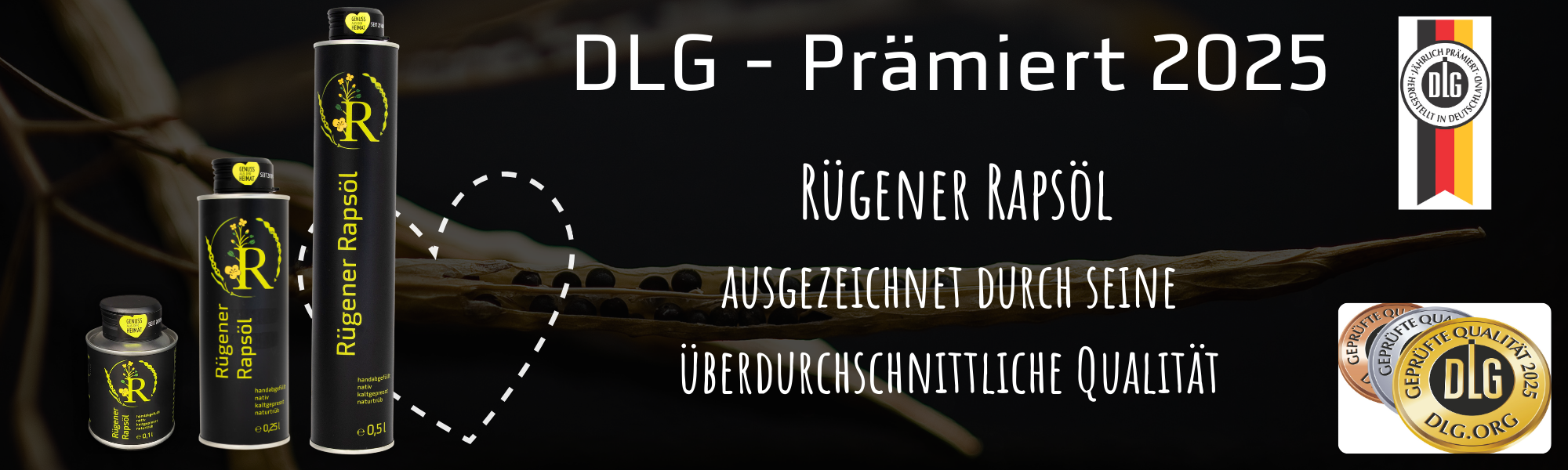 DLG-Prämiert 2025, Rügener Rapsöl, ausgezeichnet durch seine überdurchschnittliche Qualität